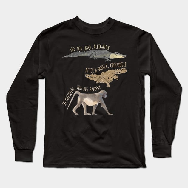 See You Later, Alligator Long Sleeve T-Shirt by ahadden